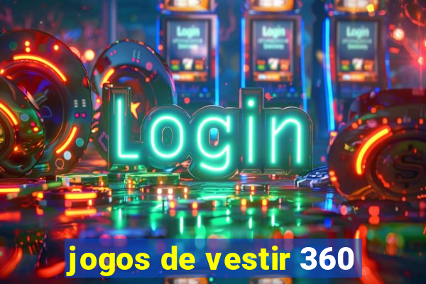 jogos de vestir 360