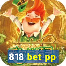 818 bet pp