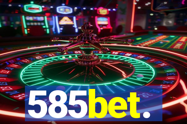 585bet.