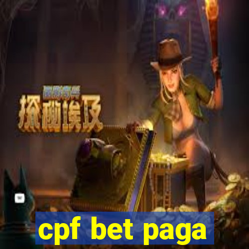 cpf bet paga