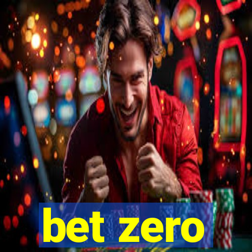 bet zero