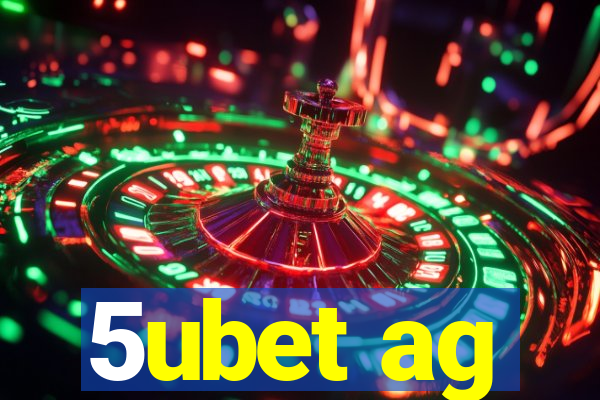 5ubet ag