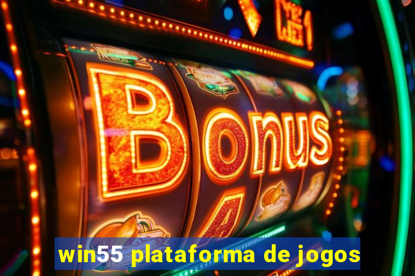 win55 plataforma de jogos