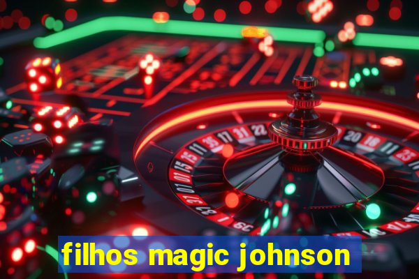 filhos magic johnson