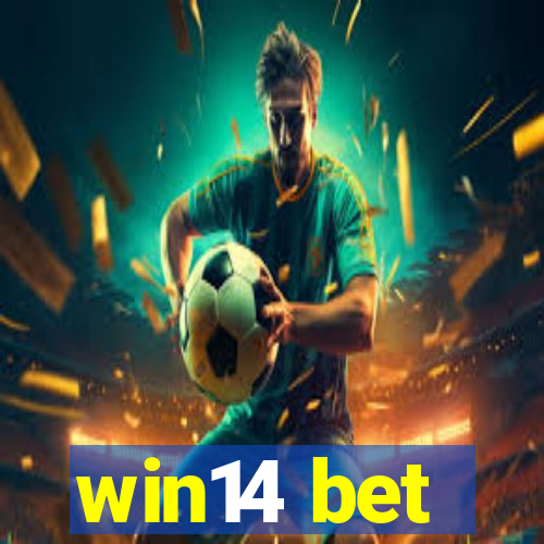 win14 bet