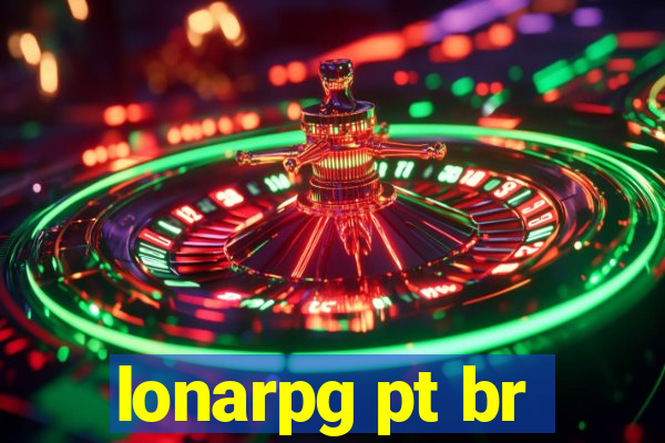 lonarpg pt br