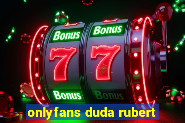 onlyfans duda rubert