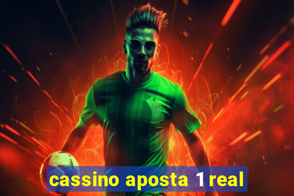 cassino aposta 1 real