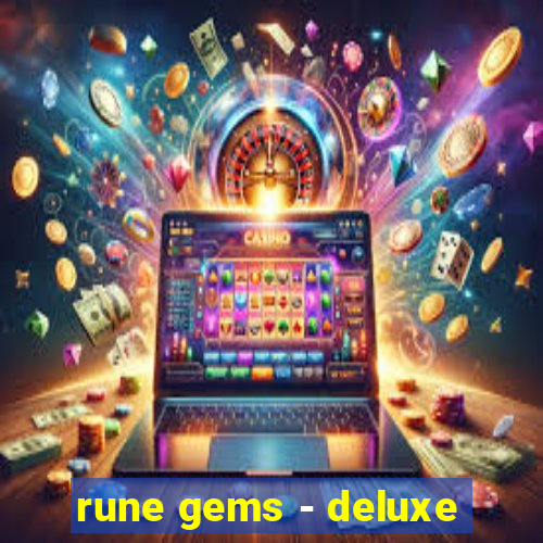 rune gems - deluxe