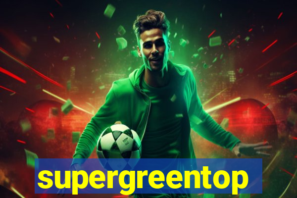 supergreentop