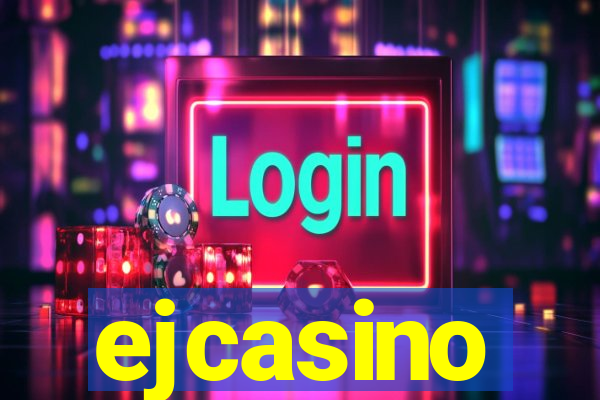 ejcasino