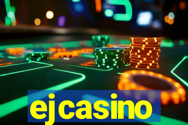 ejcasino