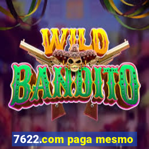 7622.com paga mesmo