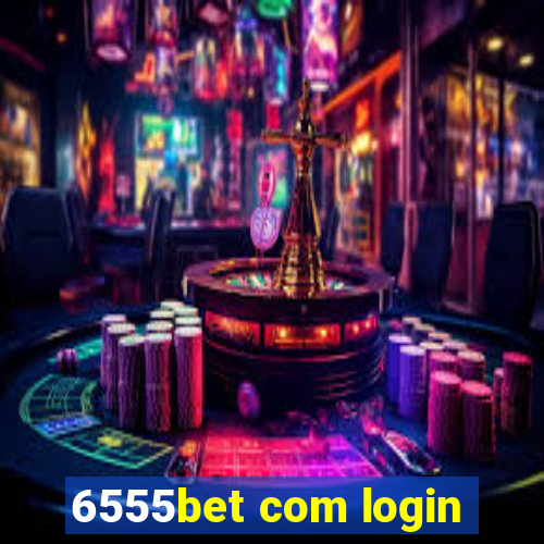 6555bet com login