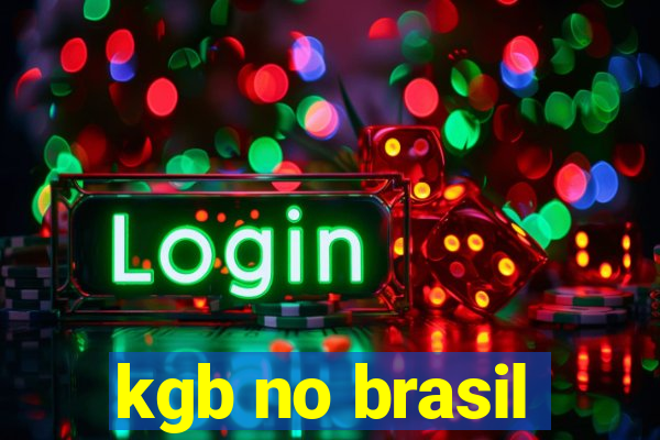 kgb no brasil