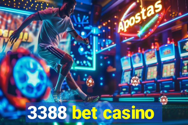 3388 bet casino