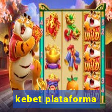 kebet plataforma