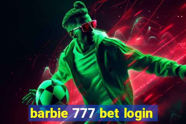 barbie 777 bet login