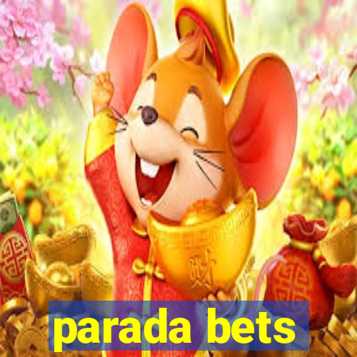 parada bets