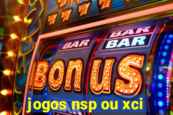 jogos nsp ou xci