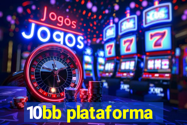 10bb plataforma