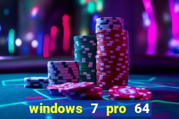 windows 7 pro 64 bits iso