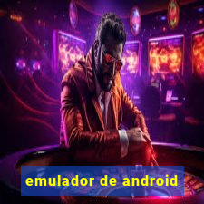 emulador de android