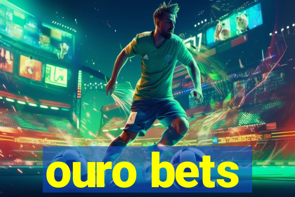 ouro bets