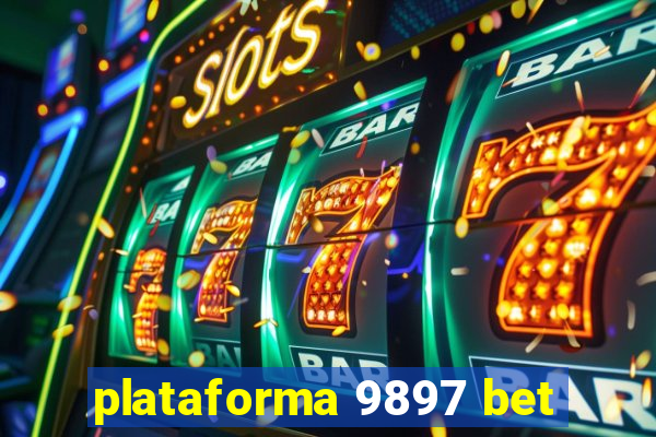 plataforma 9897 bet