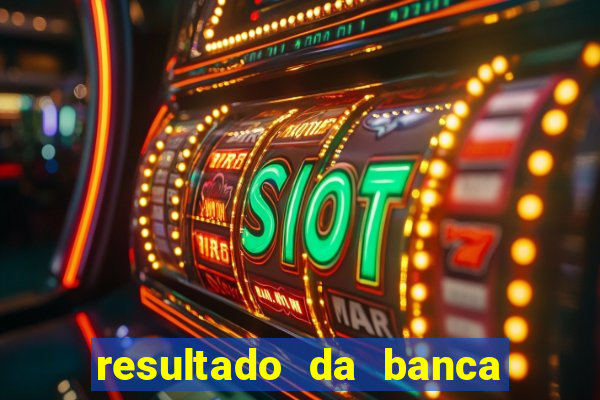 resultado da banca caminho da sorte hoje