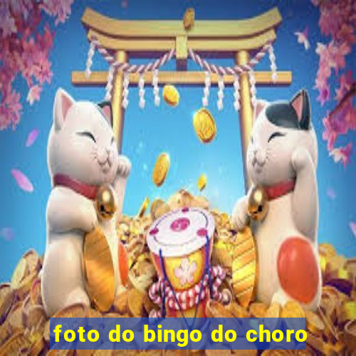 foto do bingo do choro