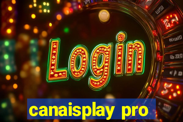 canaisplay pro