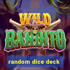 random dice deck