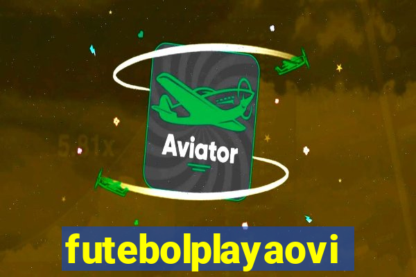 futebolplayaovivo