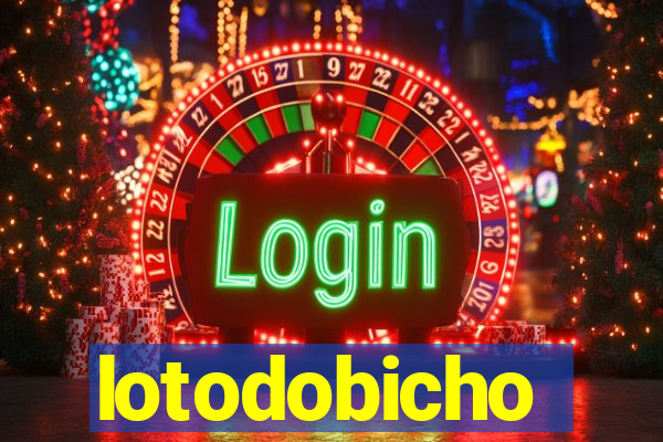 lotodobicho