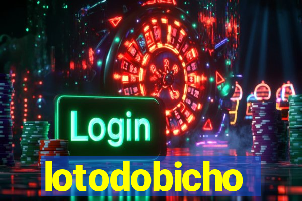 lotodobicho