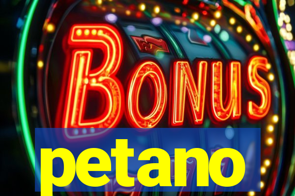 petano