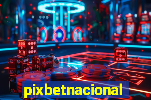 pixbetnacional