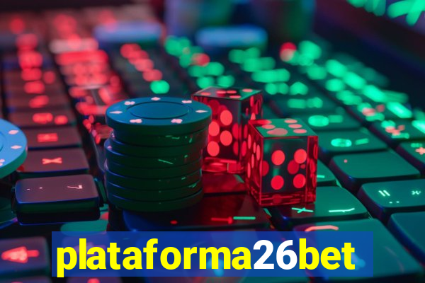 plataforma26bet