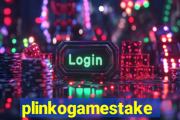 plinkogamestake