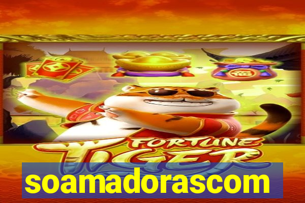 soamadorascom