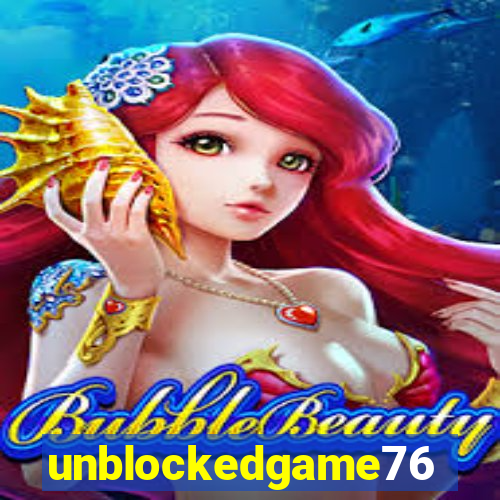 unblockedgame76