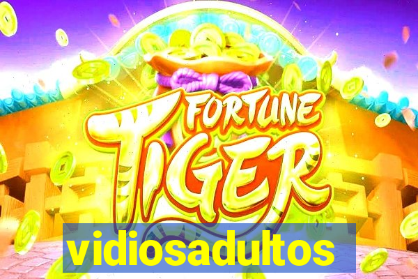 vidiosadultos