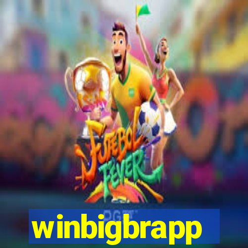 winbigbrapp